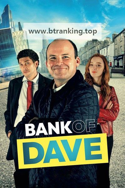 뱅크 오브 데이브 Bank.of.Dave.2023.1080p.WEB.H264-MercifulDebonairOstrichOfBanking[TGx]