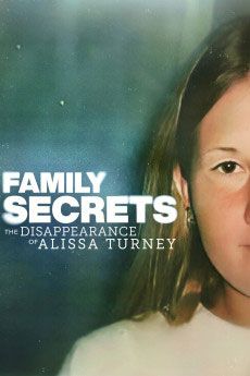 가족의 비밀: 알리사 터니의 실종 Family Secrets: The Disappearance of Alissa Turney